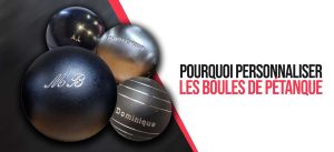 Lire la suite à propos de l’article Pourquoi personnaliser les boules de pétanque ?