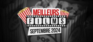 Lire la suite à propos de l’article Les meilleurs films septembre 2024