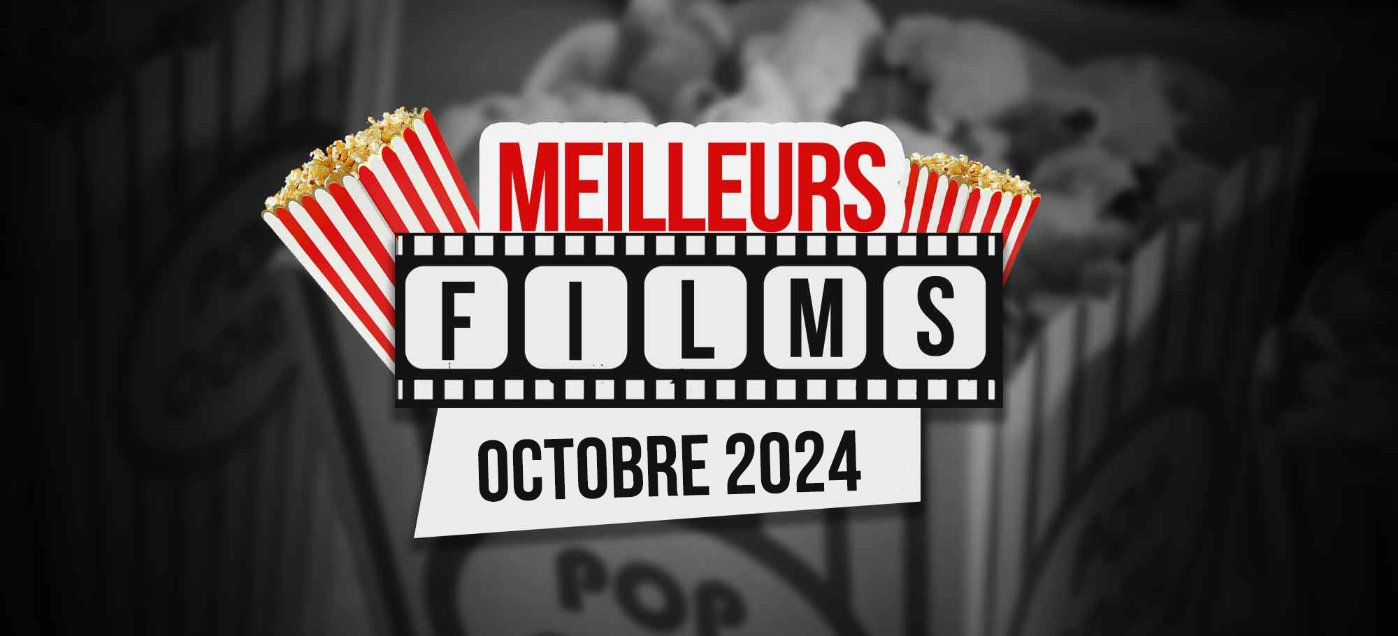 Lire la suite à propos de l’article Les meilleurs films à regarder en octobre 2024