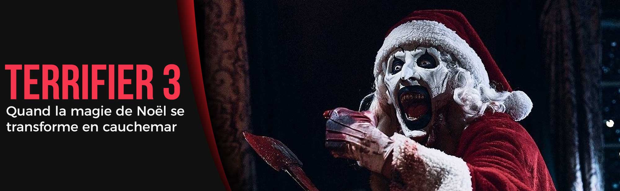 Terrifier 3, quand la magie de Noël se transforme en cauchemar